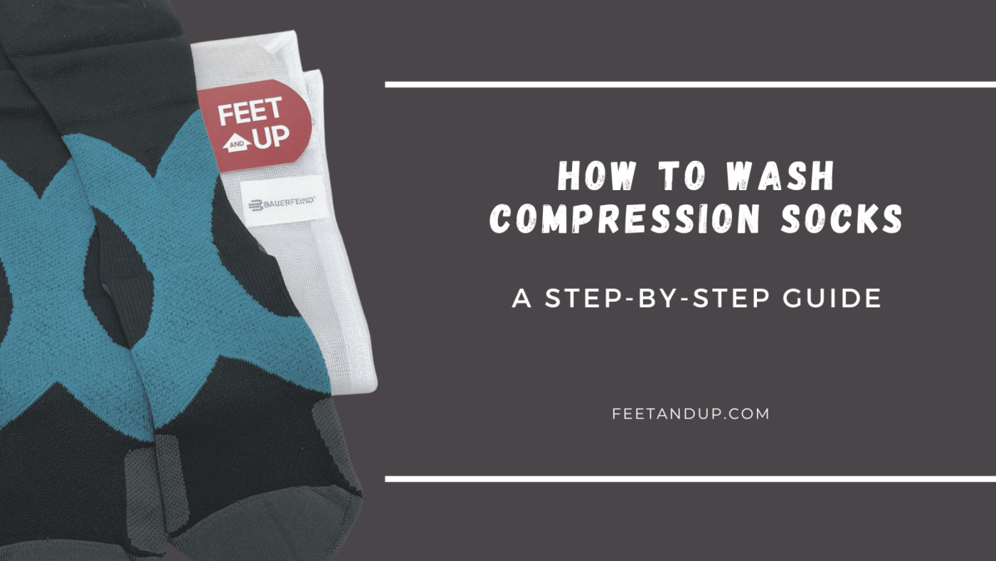 How To Wash Compression Socks and Compression Stockings: A Step-By-Step Guide
